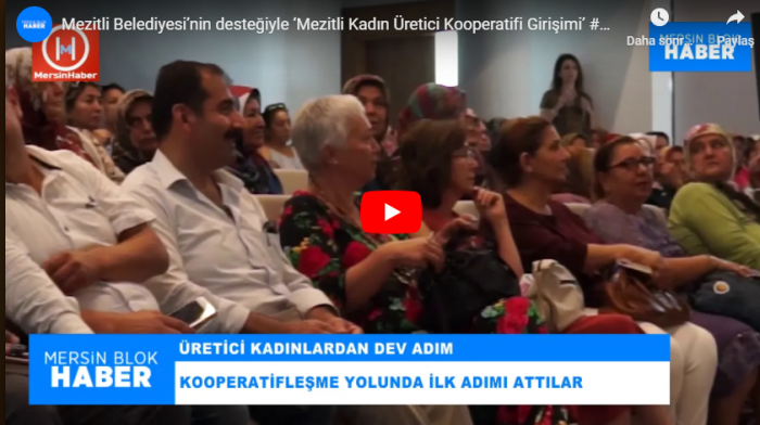 Mezitli Belediyesi’nin desteğiyle ‘Mezitli Kadın Üretici Kooperatifi Girişimi