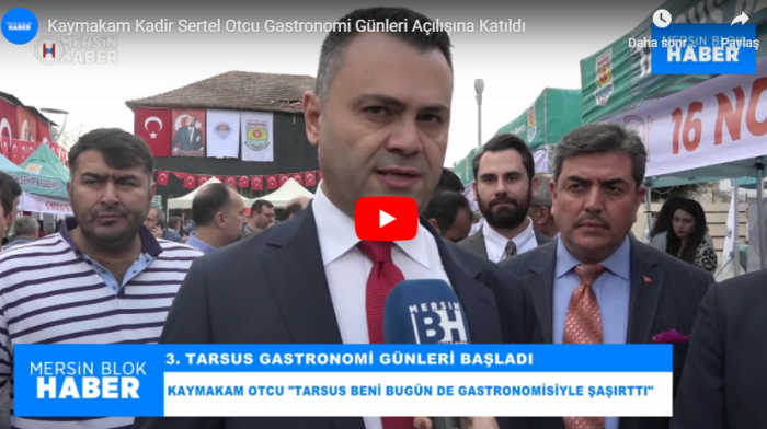 Kaymakam Kadir Sertel Otcu Gastronomi Günleri Açılışına Katıldı