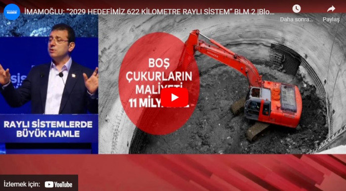 İMAMOĞLU: “2029 HEDEFİMİZ 622 KİLOMETRE RAYLI SİSTEM” BLM 2