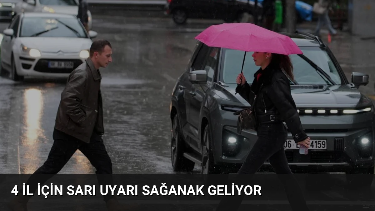 4 İl İçin Sarı Uyarı Sağanak Geliyor
