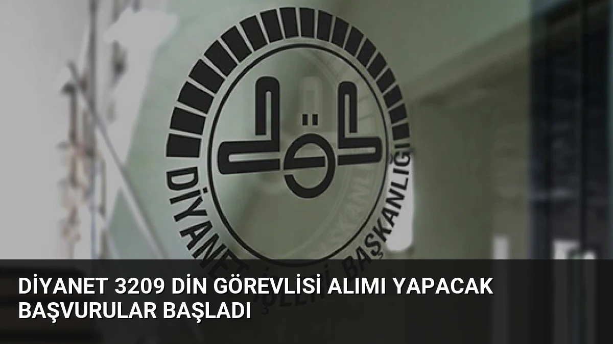 Diyanet 3209 Din Görevlisi Alımı Yapacak Başvurular Başladı