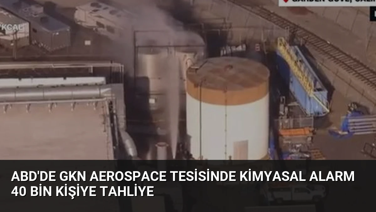 ABD’de GKN Aerospace Tesisinde Kimyasal Alarm 40 Bin Kişiye Tahliye