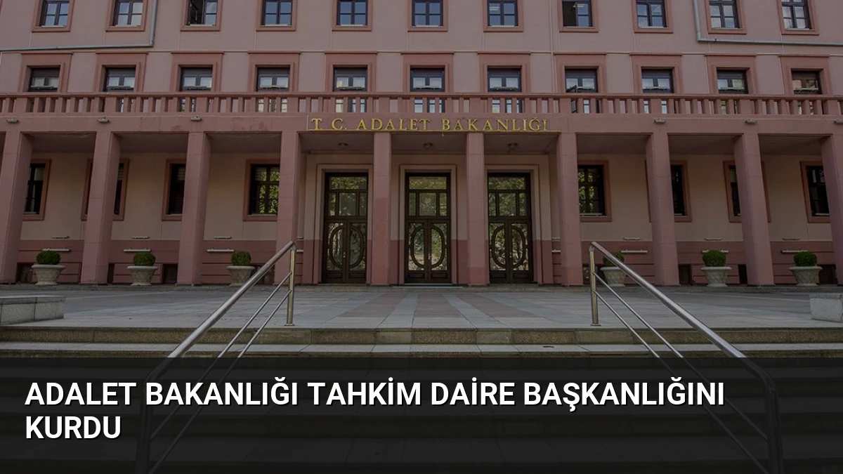Adalet Bakanlığı Tahkim Daire Başkanlığını Kurdu