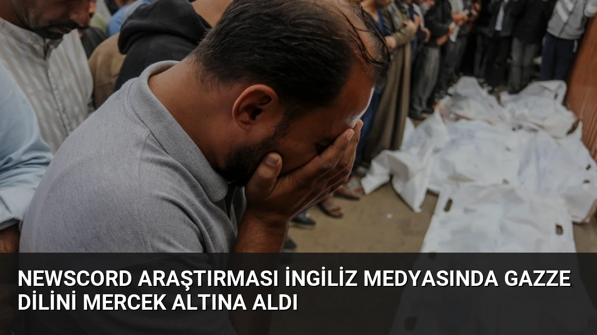 NewsCord Araştırması İngiliz Medyasında Gazze Dilini Mercek Altına Aldı