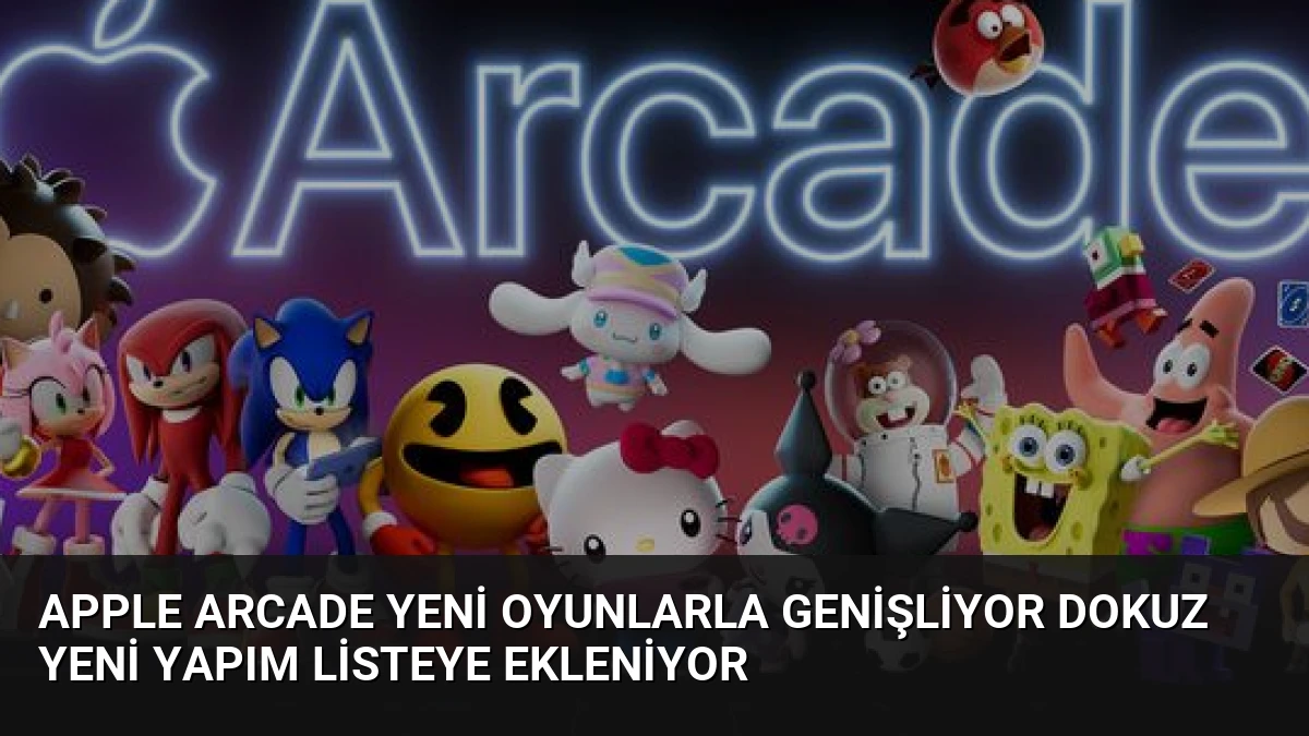 Apple Arcade Yeni Oyunlarla Genişliyor Dokuz Yeni Yapım Listeye Ekleniyor