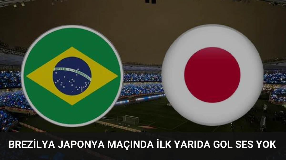 Brezilya Japonya Maçında İlk Yarıda Gol Ses Yok