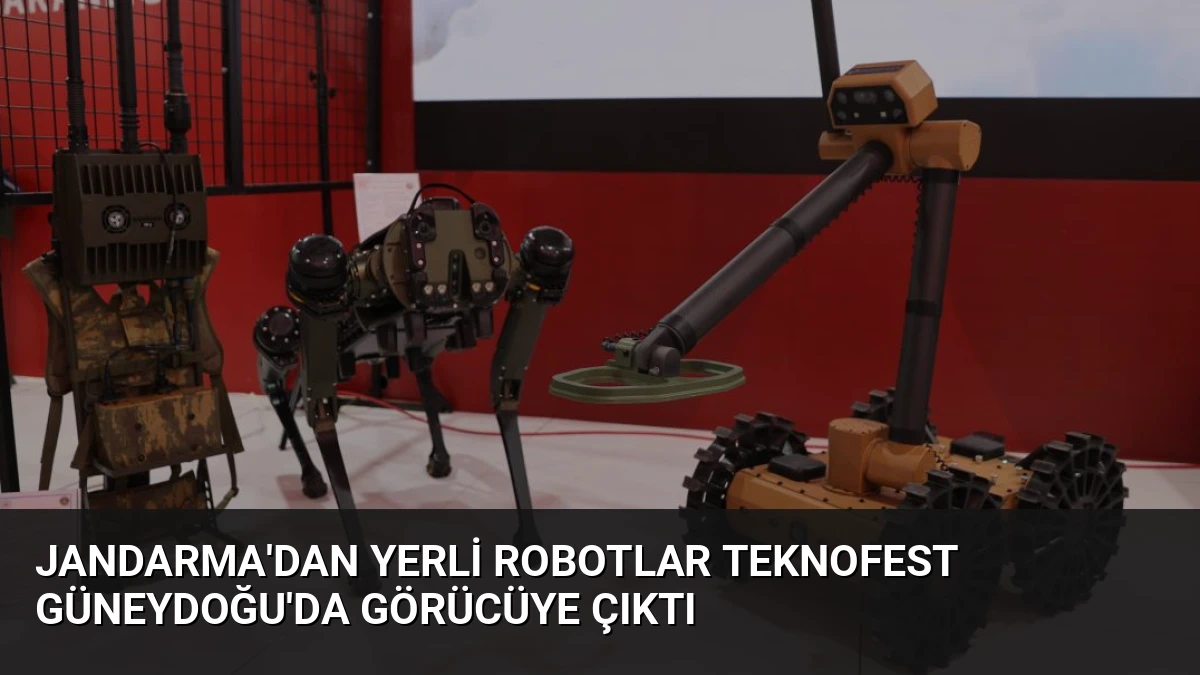 Jandarma’dan Yerli Robotlar TEKNOFEST Güneydoğu’da Görücüye Çıktı