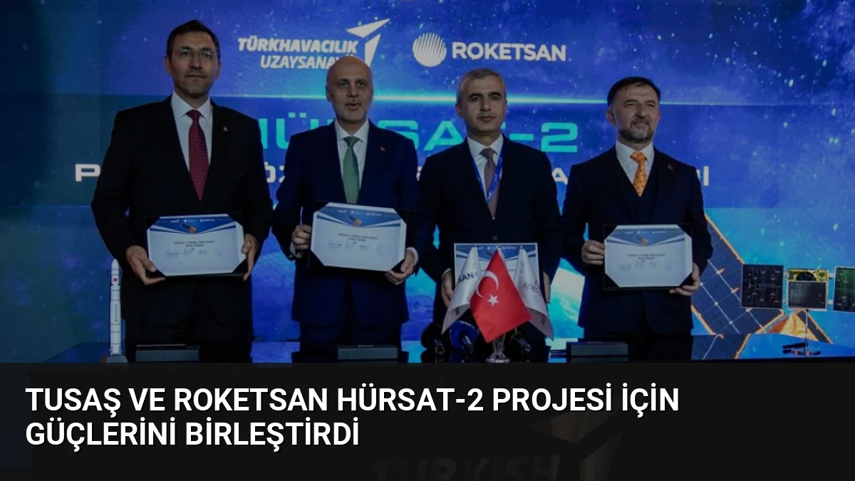 TUSAŞ ve ROKETSAN HÜRSAT-2 Projesi İçin Güçlerini Birleştirdi
